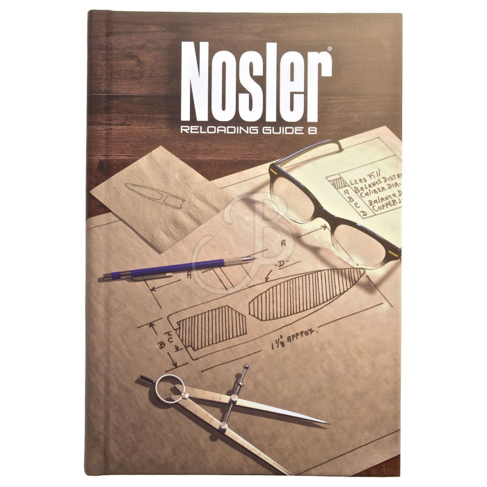NOSLER NEW RELOADING MANUAL ♯ 8 NOSLER NEW RELOADING MANUAL ♯ 8