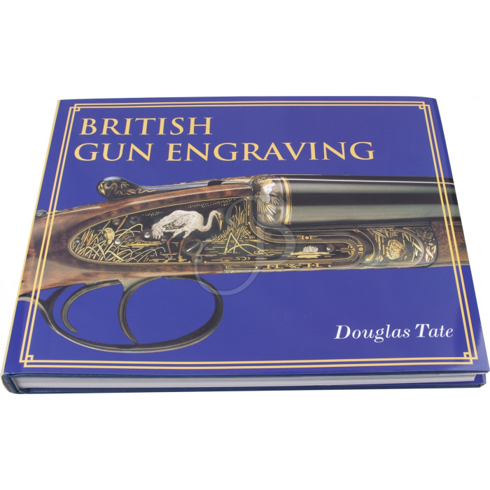 SAFARI PRESS BRITISH GUN ENGRAVING SAFARI PRESS BRITISH GUN ENGRAVING